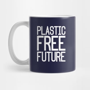 Plastic Free Future Mug